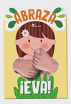 Abraza a Eva. Colección Abraza