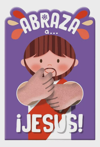 Abraza a Jesús. Colección Abraza