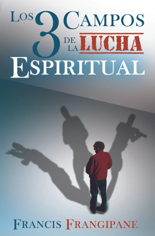 Tres campos de la lucha espiritual