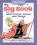 My Big Book of Bible People, Places and Things