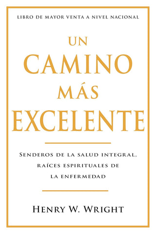 Un camino más excelente: Senderos de la Salud Integral, Raíces Espirituales de la Enfermedad