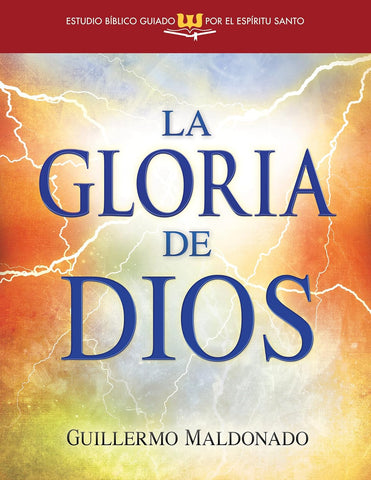 La gloria de Dios (Estudio bíblico guiado por el Espíritu Santo)