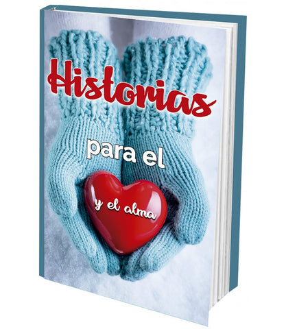 HISTORIAS PARA EL CORAZÓN Y EL ALMA