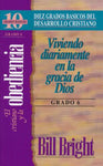 Diez Grados Basicos: El Cristiano y la Obediencia, Grado 6- Bill Bright