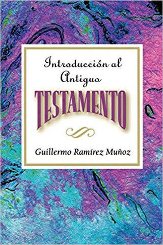 INTRODUCCIÓN AL ANTIGUO TESTAMENTO - GUILLERMO RAMÍREZ MUÑOZ