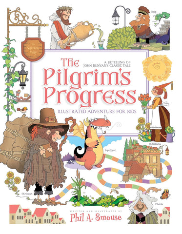 The Pilgrim’s Progress Illustrated Adventure for Kids