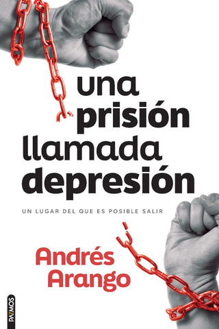 Una Prisión Llamada Depresión: Un lugar del que es posible salir