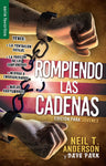 Rompiendo las cadenas: Edicion  para jovenes