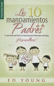 Los 10 mandamientos de los padres