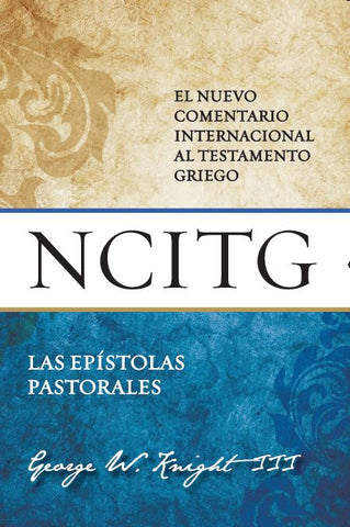 Epístolas pastorales - NCITG - Knight, George W.