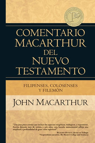 Filipenses Colosenses y Filemón - Comentario MacArthur del Nuevo Testamento