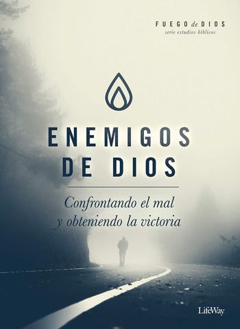 Enemigos de Dios: Confrontando el mal y obteniendo la victoria