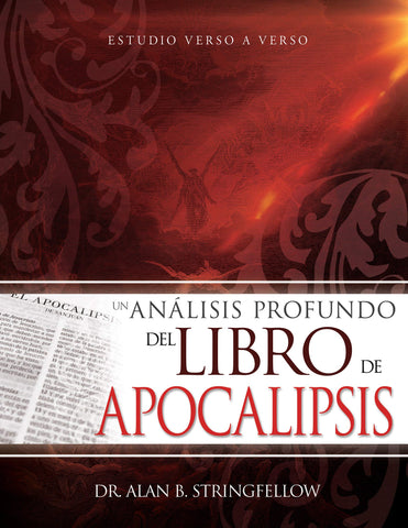 Un análisis profundo del libro de Apocalipsis: Estudio verso a verso