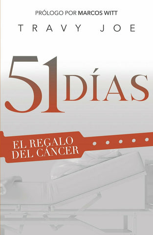 51 Días. El regalo del cáncer