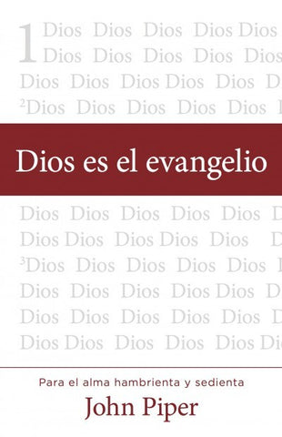 Dios es el evangelio- John Piper