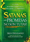 SATANAS MIS PROMESAS NO SON TUY