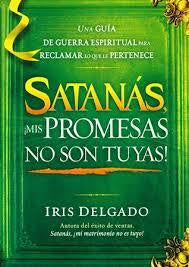 SATANAS MIS PROMESAS NO SON TUY