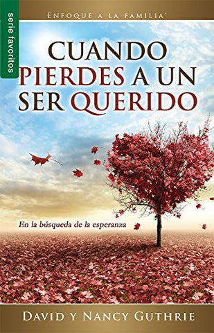 Cuando pierdes un ser querido (Serie Favoritos)