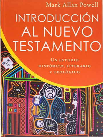 Introducción al Nuevo Testamento - Un estudio histórico, literario y teológico