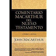 1 Pedro a Judas: Comentario MacArthur del Nuevo Testamento (Comentario MacArthur del N.T.)