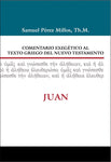 Comentario Exegético al texto griego del N.T. - Juan