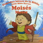 PEQUEÑOS HÉROES DE LA BIBLIA: MOISÉS