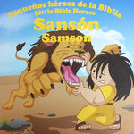 PEQUEÑOS HÉROES DE LA BIBLIA: SANSÓN
