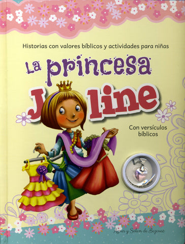La princesa Jolin: Historias con valores bíblicos y actividades para niñas
