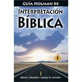 GUIA HOLMAN DE INTERPRETACION BIBLICA