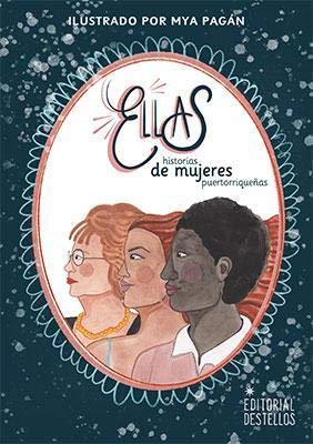 Ellas: Historias de Mujeres Puertorriqueñas