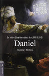 Daniel, Historia y Profecia