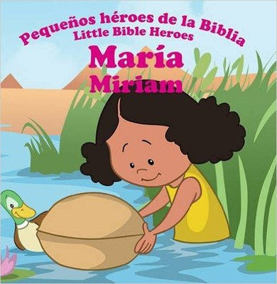 PEQUEÑOS HÉROES DE LA BIBLIA: MARÍA