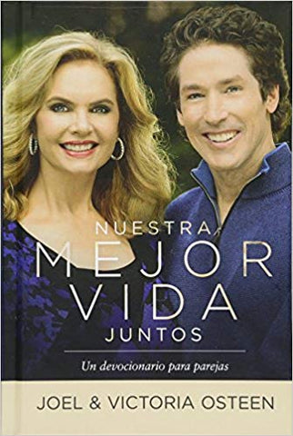 Nuestra mejor vida juntos: Un devocionario para parejas  - Joel & Victoria Osteen