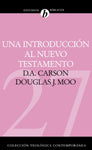 Una introducción al Nuevo Testamento (Colección Teológica Contemporánea)