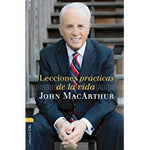 LECCIONES PRÁCTICAS DE LA VIDA - JOHN MAC ARTHUR