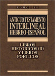 Antiguo Testamento interlineal Hebreo-Español Vol. 3: Libros históricos 2 y libros poéticos