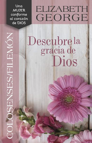 Colosenses /Filemón: Descubre la gracia de Dios