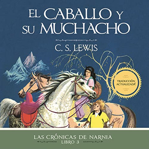 El caballo y su muchacho: Las Crónicas de Narnia, Libro 3