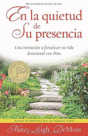 En la quietud de Su presencia: Una invitación a fortalecer su vida devocional con Dios