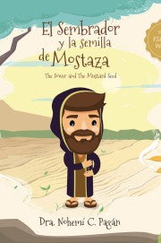 EL SEMBRADOR Y LA SEMILLA DE MOSTAZA