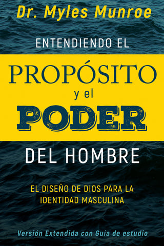 Entendiendo el proposito y el poder del hombre