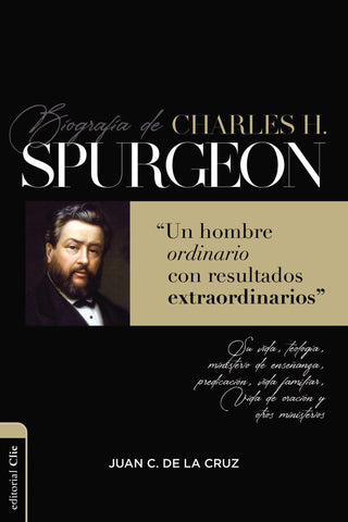 Biografía de Charles Spurgeon: Un hombre ordinario con resultados extraordinarios