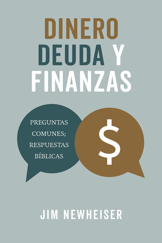 Dinero, Deuda y Finanzas - Jim Newheiser