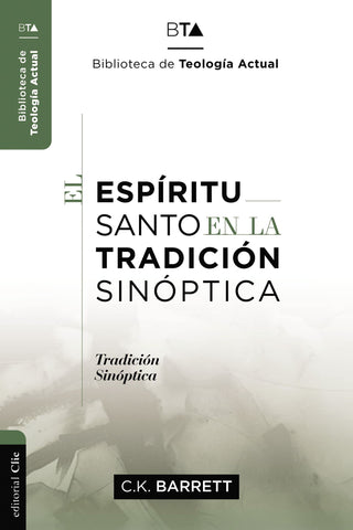 El Espíritu Santo en la tradición sinóptica - Tapa Rustica
