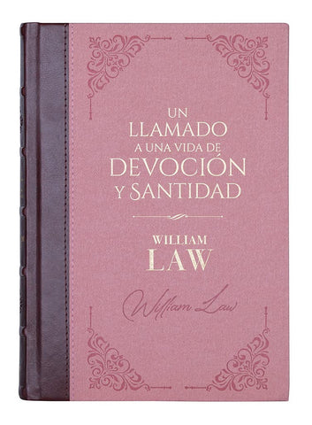 Un serio llamado a una vida de devoción y santidad - William Law - Biblioteca de Clásicos cristianos. Tomo 7