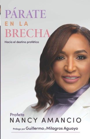 Párate en la brecha: Hacia el destino profético