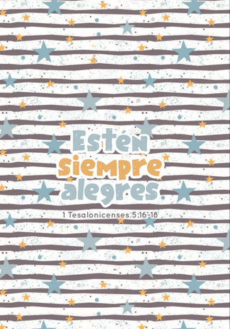 Estén siempre alegres– 1 Tesalonicenses 5:16-18 – Diario y Cuaderno de Notas