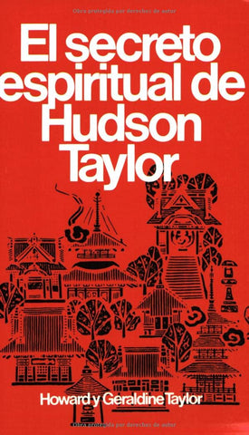 Secreto espiritual de Hudson Taylor