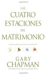 Las cuatro estaciones del matrimonio - Gary Chapman