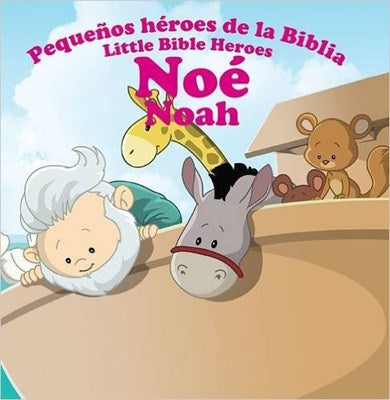 PEQUEÑOS HÉROES DE LA BIBLIA: NOÉ